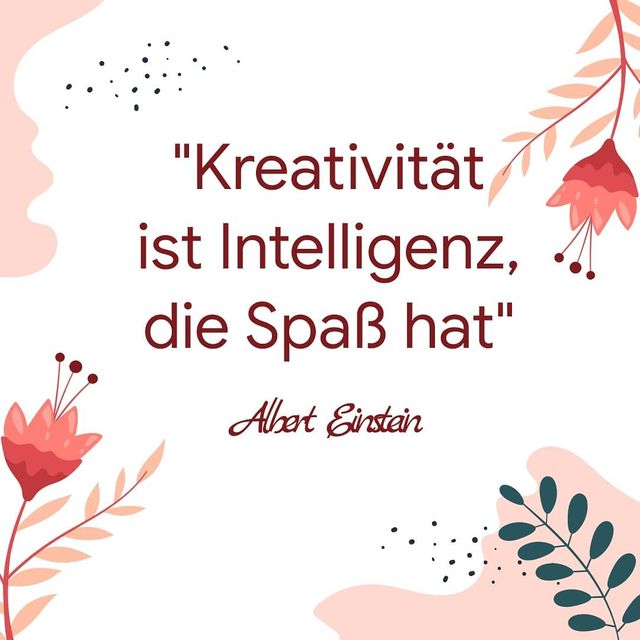 Kreativität ist Intelligenz, die Spaß hat